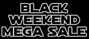 The Black Weekend Mega Sale 2016